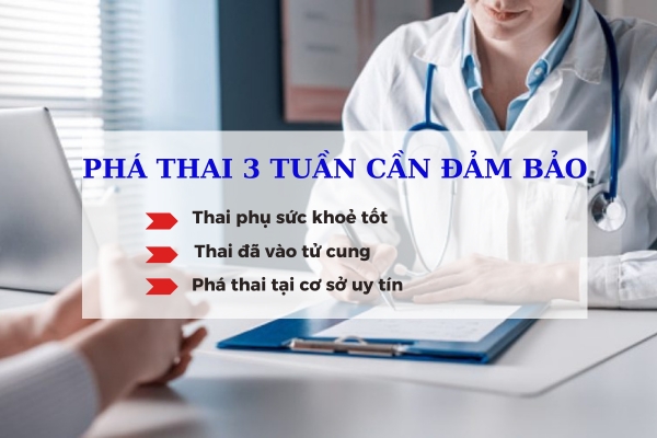 Phá thai 3 tuần được không?